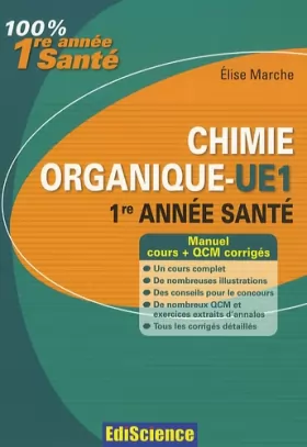 Couverture du produit · Chimie organique-UE1 1re année Santé: Cours, QCM et exercices corrigés