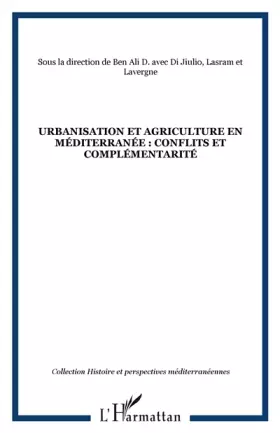 Couverture du produit · Urbanisation et agriculture en Méditerranée: Conflits et complémentarités