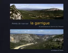 Couverture du produit · Points de vue sur la garrigue : 30 panoramas du Gard et de l'Hérault