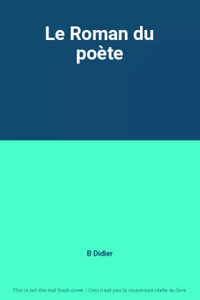 Couverture du produit · Le Roman du poète