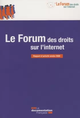 Couverture du produit · Le forum des droits sur l'internet 2008 - rapport d'activité