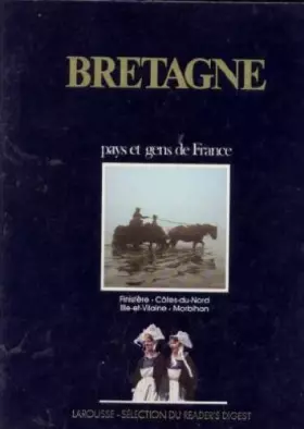 Couverture du produit · Pays et gens de France : Bretagne Finistère-Côte d'Armor-Ille et Vilaine-Morbihan