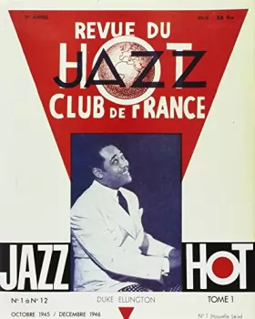 Couverture du produit · Revue du Jazz Hot Club de France : n°1 à n°12 (octobre 1945 à décembre 1946)