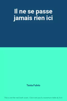 Couverture du produit · Il ne se passe jamais rien ici
