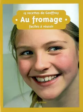 Couverture du produit · 15 RECETTES : AU FROMAGE