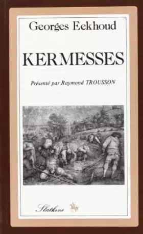 Couverture du produit · Kermesses. Présentation de Raymond Trousson.