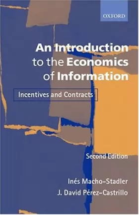Couverture du produit · An Introduction to the Economics of Information: Incentives and Contracts