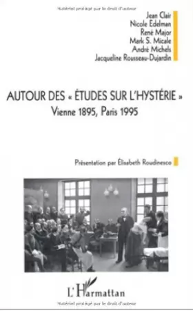 Couverture du produit · Autour des études sur l'hystérie: Vienne 1985 [i.e. 1895], Paris 1995