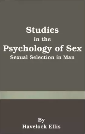 Couverture du produit · Studies in the Psychology of Sex: Sexual Selection in Man