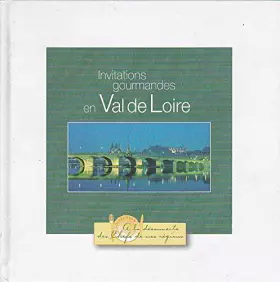 Couverture du produit · Invitations Gourmandes En Val De Loire