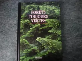 Couverture du produit · Forêts toujours vertes