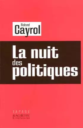 Couverture du produit · La nuit des politiques