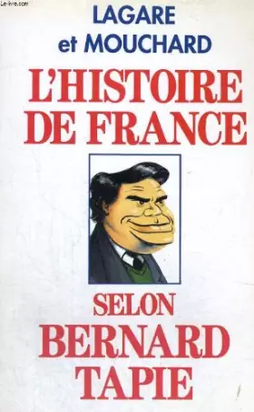 Couverture du produit · L'histoire de France selon Bernard Tapie