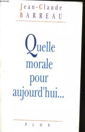 Couverture du produit · Quelle morale pour aujourd'hui