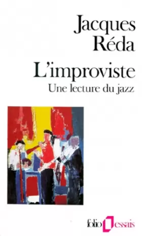 Couverture du produit · L'IMPROVISTE. Une lecture du jazz, Edition 1990
