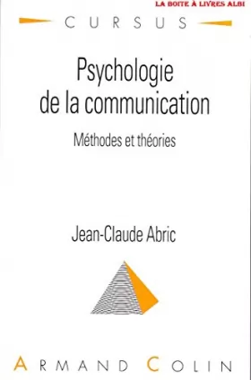 Couverture du produit · Psychologie de la communication : Théories et méthodes