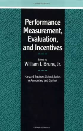 Couverture du produit · Performance Measurement, Evaluation and Incentives (Harvard Business School series in accounting & control)
