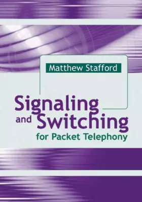 Couverture du produit · Signaling And Switching For Packet Telephony