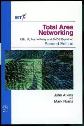 Couverture du produit · Total Area Networking: ATM, Frame Relay and SMDS Explained (Wiley-BT Series)
