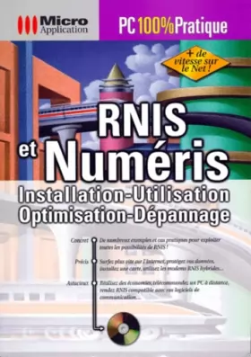 Couverture du produit · RNIS ET NUMERIS. Installation, utilisation, optimisation, dépannage, avec CD-ROM