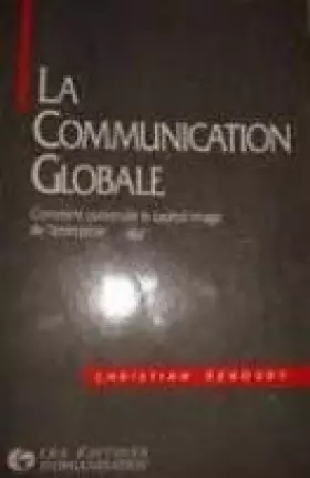 Couverture du produit · La communication globale
