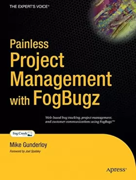 Couverture du produit · Painless Project Management with FogBugz (Books for Professionals by Professionals)