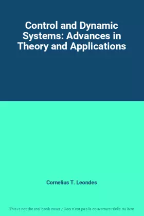 Couverture du produit · Control and Dynamic Systems: Advances in Theory and Applications