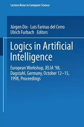 Couverture du produit · Logics in Artificial Intelligence: European Workshop, Jelia '98 Dagstuhl, Germany, October 12-15, 1998, Proceedings
