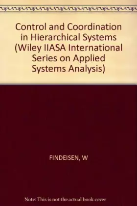 Couverture du produit · Control and Coordination in Hierarchical Systems