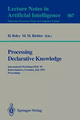 Couverture du produit · Processing Declarative Knowledge: International Workshop Pdk '91, Kaiserslautern, Germany, July 1-3, 1991. Proceedings