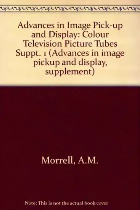 Couverture du produit · Colour Television Picture Tubes (Suppt. 1)