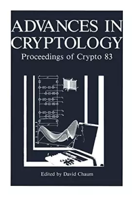 Couverture du produit · Advances in Cryptology: Proceedings of Crypto 83
