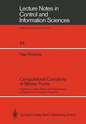 Couverture du produit · Computational Complexity of Bilinear Forms: Algebraic Coding Theory And Applications To Digital Communication Systems