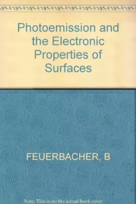 Couverture du produit · Photoemission and the Electronic Properties of Surfaces