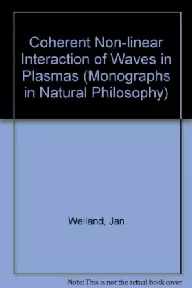 Couverture du produit · Coherent Non-linear Interaction of Waves in Plasmas