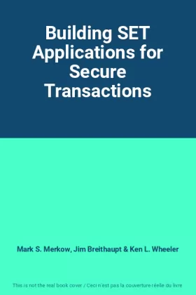 Couverture du produit · Building SET Applications for Secure Transactions