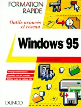 Couverture du produit · Formation rapide : Windows 95, outils avancés et réseaux