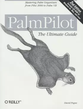 Couverture du produit · PalmPilot: The Ultimate Guide, 2nd ed (en anglais)
