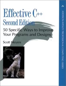Couverture du produit · Effective C++: 50 Specific Ways to Improve Your Programs and Design