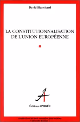 Couverture du produit · La Constitutionnalisation de l'Union européenne