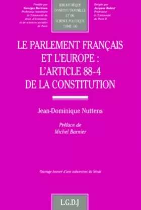 Couverture du produit · le parlement français et l'europe : l'article 88-4 de la constitution