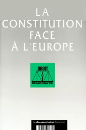 Couverture du produit · La Constitution face à l'Europe