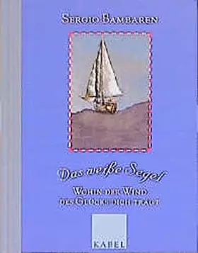 Couverture du produit · Das weiße Segel.