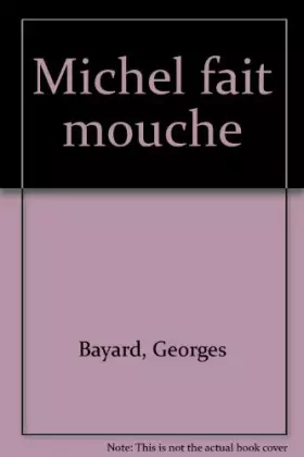 Couverture du produit · Michel fait mouche