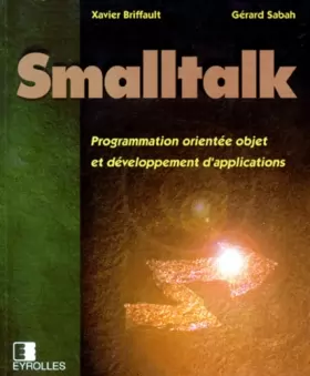 Couverture du produit · Smalltalk : Programmation orientée objet et développement d'applications