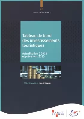 Couverture du produit · Tableau de bord des investissements touristiques - Actualisation à 2014 et prévisions 2015