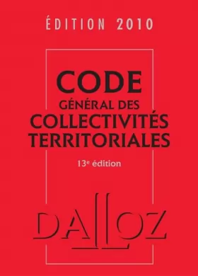 Couverture du produit · Code général des collectivités territoriales 2010