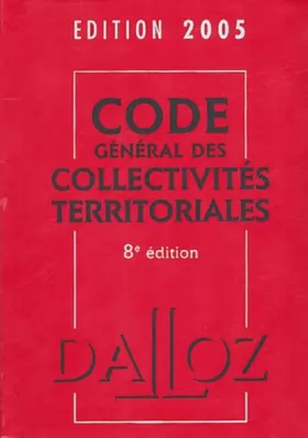 Couverture du produit · Code général des collectivités territoriales 2005