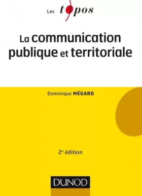 Couverture du produit · La communication publique et territoriale - 2e éd.