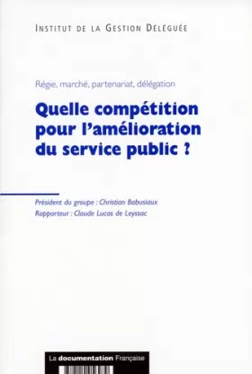 Couverture du produit · Quelle compétition pour l'amélioration du service public ?